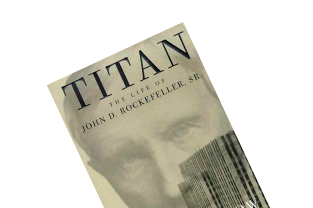Book Summary of Titan: The Life of John D. Rockefeller, Sr.